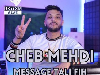 Cheb Mehdi Message Tali Fih Nssani Mp3 Download