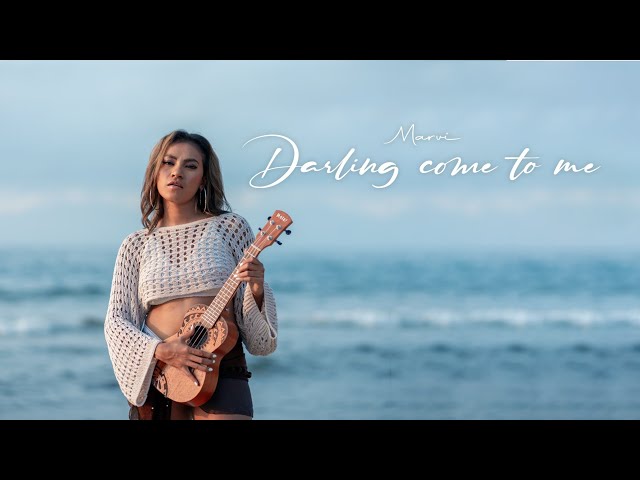 Marvi - Darling Come To Me