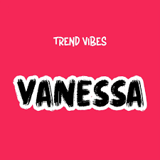 Trend Vibes Vanessa Mp3 Download