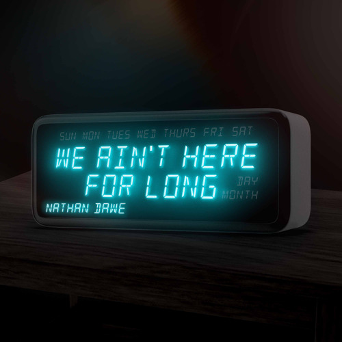 Nathan Dawe We Ain't Here For Long Mp3 Download