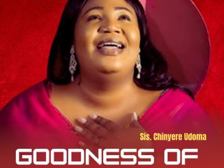 Chinyere udoma Goodness of God Mp3 Download