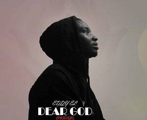 Eddy El - Dear God (Prayer)