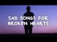 Broken Heart Sad Song