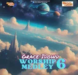 Grace Idowu - Worship Medley 6