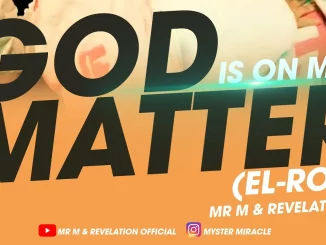 Mr M & Revelation – God is On My Matter mp3 download