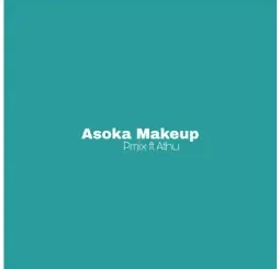 Pmix Asoka Makeup Ft Athu Mp3 Download