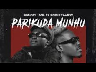 Sorah TMB ft SaintFloew - Parikuda Munhu