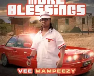 Vee Mampeezy – More Blessings